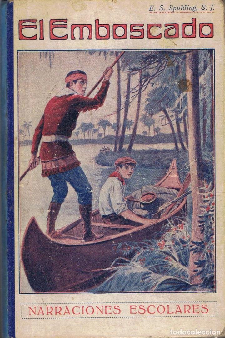 Libros: Spalding. Enrique - EL EMBOSCADO - Foto 1