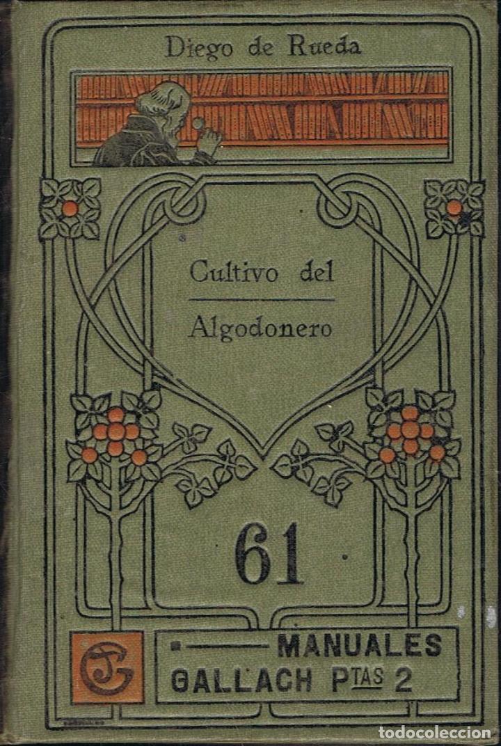 Libros: Rueda. Diego de - CULTIVO DEL ALGODONERO - Foto 1