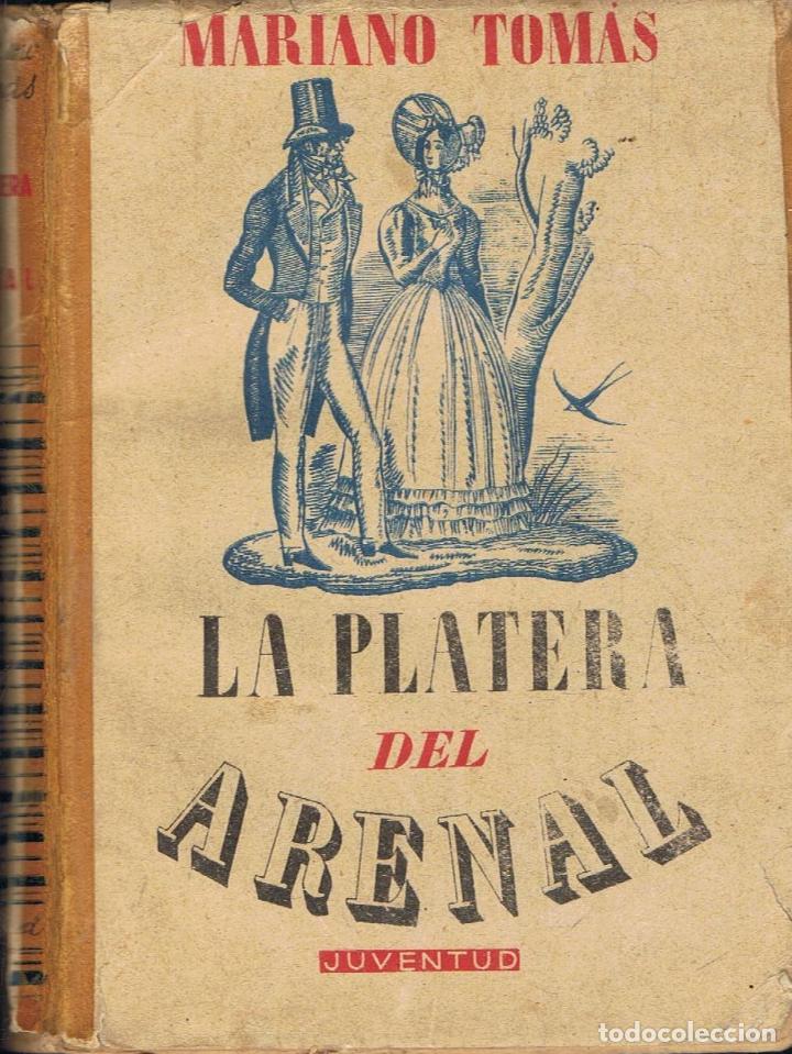 Libros: Tom&Atilde;&iexcl;s. Mariano - LA PLATERA DEL ARENAL - Foto 1