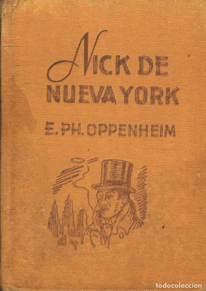 Libros: Oppenheim. E. PH - NICK DE NUEVA YORK - Foto 1