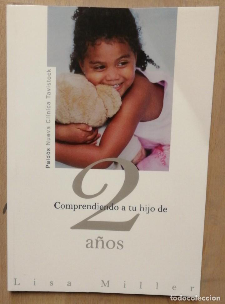 Libros: Comprendiendo a tu hijo de 2 a&ntilde;os - VVAA - Foto 1