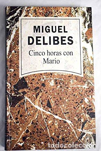 Libros: CINCO HORAS CON MARIO - Delibes,Miguel - Foto 1