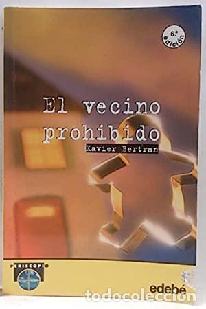Libros: EL VECINO PROHIBIDO - Bertran,Xavier - Foto 1
