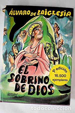 Libros: EL SOBRINO DE DIOS 1&ordf;Edici&oacute;n - De Laiglesia,&Aacute;lvaro - Foto 1