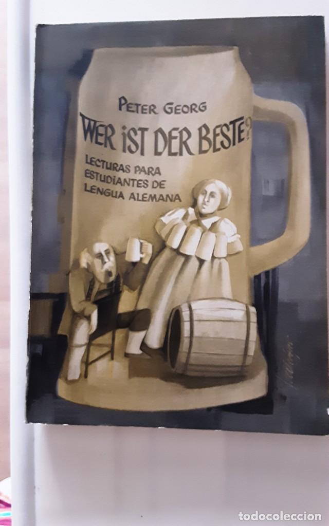 Libros: WER IST DER BESTE? LECTURAS PARA ESTUDIANTES DE LENGUA ALEMANA - PETER GEORG. COMENTARIOS EN
