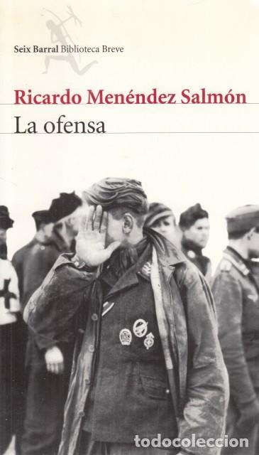 Libros: LA OFENSA - MEN&Eacute;NDEZ SALM&Oacute;N, RICARDO - Foto 1