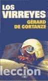 Libros: Los virreyes - de Cortanze, G&eacute;rard - Foto 1