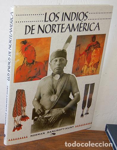 Libros: LOS INDIOS DE NORTEAM&Eacute;RICA - NORMAN BANCROFT-HUNT - Foto 1