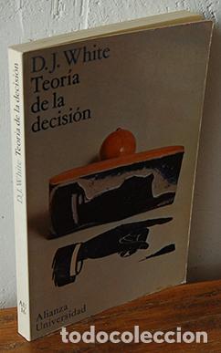 Libros: TEOR&Iacute;A DE LA DECISI&Oacute;N - D. J. WHITE - Foto 1
