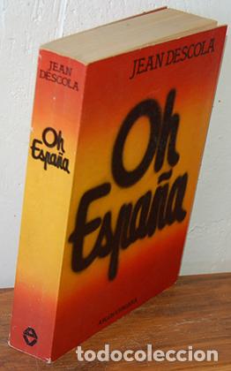 Libros: OH ESPA&Ntilde;A - JEAN DESCOLA - Foto 1