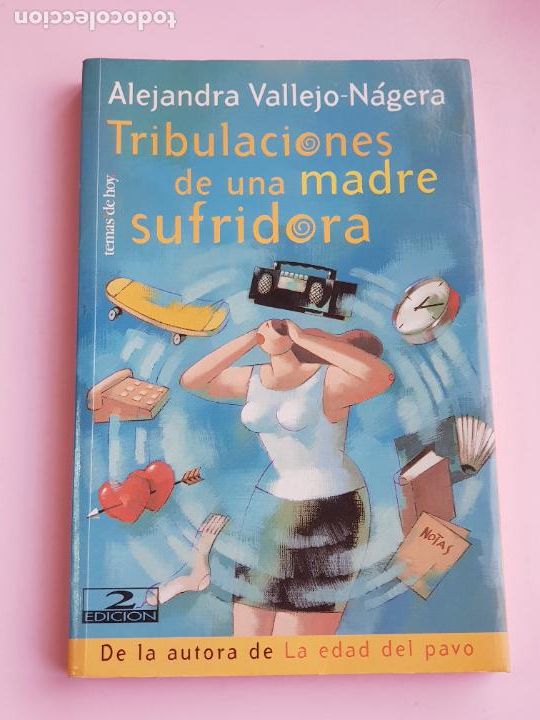 B&uuml;cher: Libro-Tribulaciones de una madre sufridora-Alejandra vallejo N&aacute;jera-1999-2&ordf;Edici&oacute;n-Coleccionistas