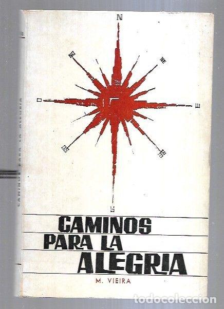 Libros: CAMINOS PARA LA ALEGRIA - M. VIEIRA - Foto 1