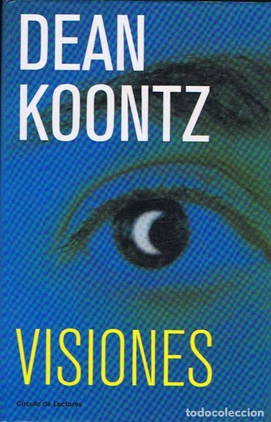 Libros: VISIONES. - Koontz. Dean, - Foto 1