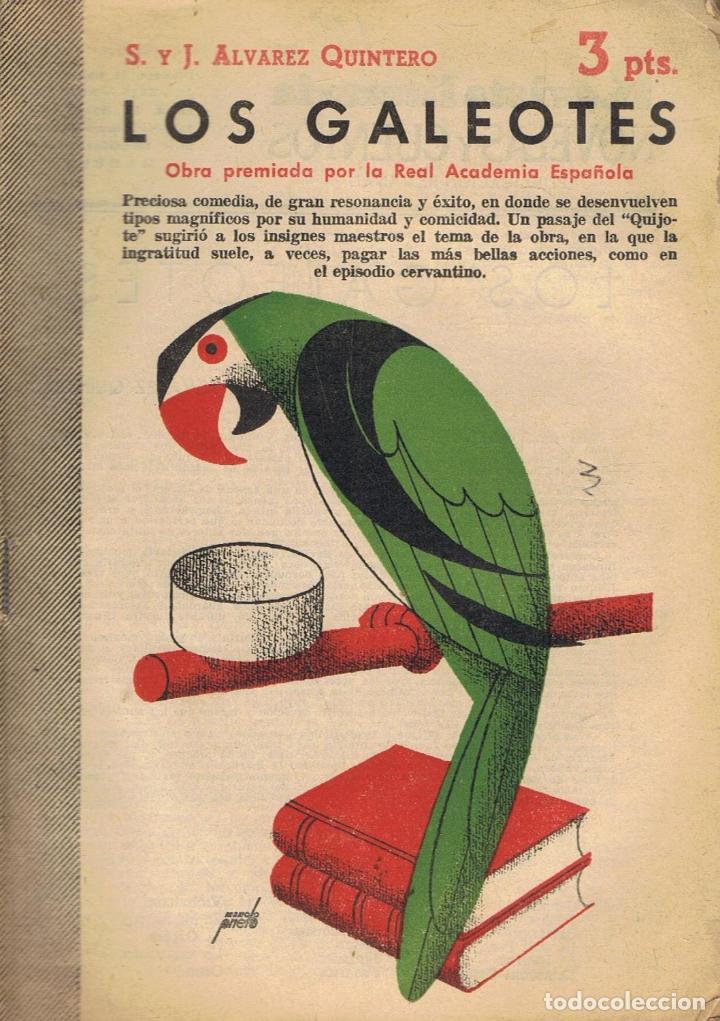 Libros: &Atilde;�lvarez Quintero. Seraf&Atilde;&shy;n y Joaqu&Atilde;&shy;n - LOS GALEOTES. Comedia - Foto 1