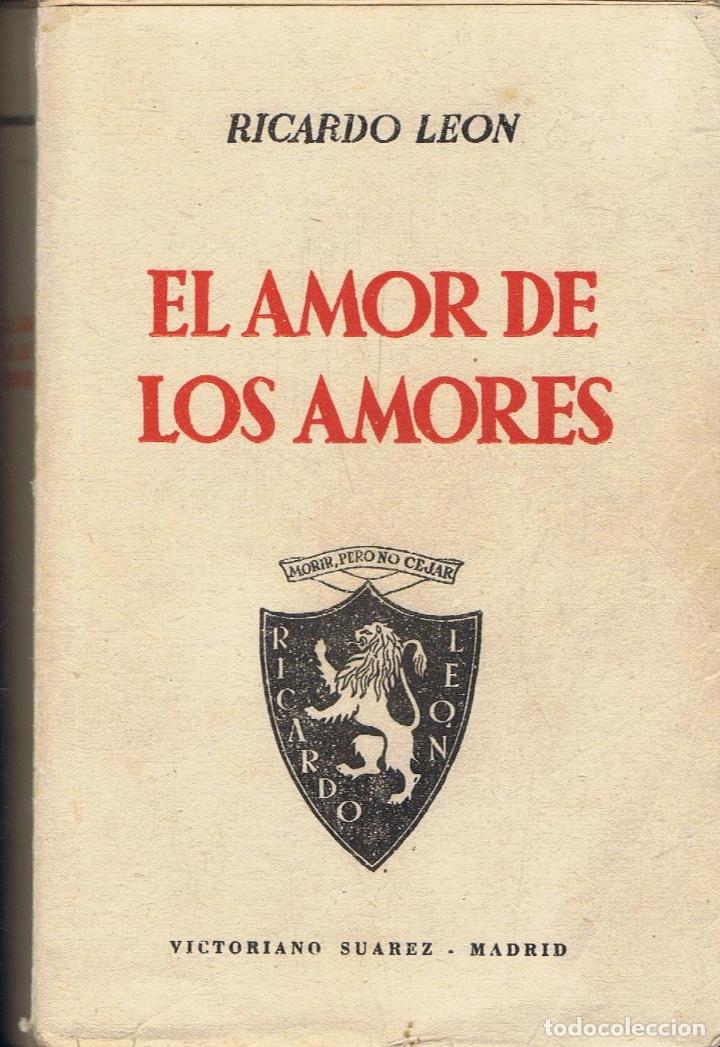 Libros: Le&Atilde;&sup3;n. Ricardo - EL AMOR DE LOS AMORES - Foto 1