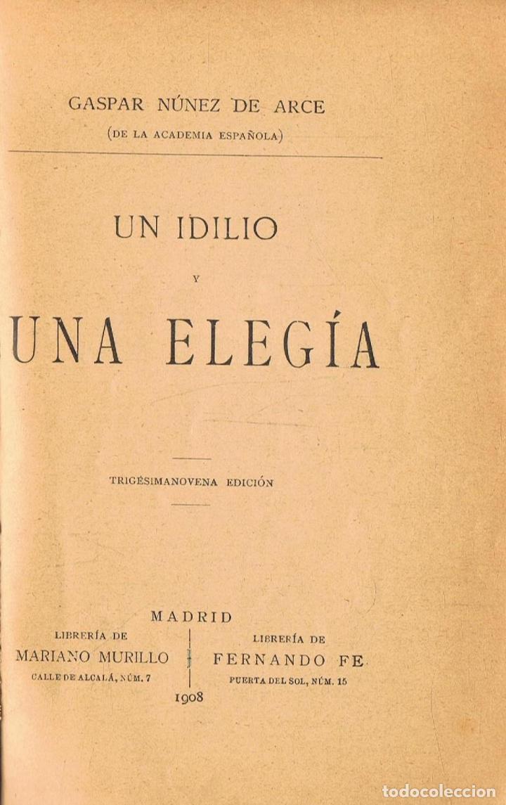 Libros: N&Atilde;&ordm;&Atilde;&plusmn;ez de Arce. Gaspar - UN IDILIO Y UNA ELEG&Atilde;�A - Foto 1