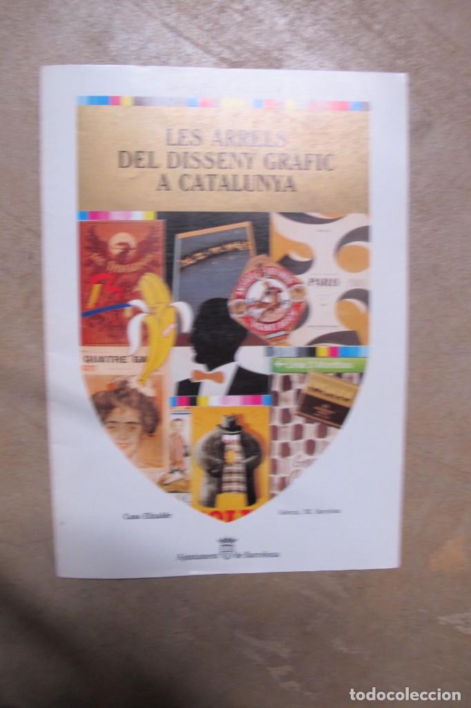Libri di seconda mano: LES ARRELS DEL DISSENY GRAFIC A CATALUNYA. CASA ELIZALDE. DEL 4 AL 27 FEBRER 1988