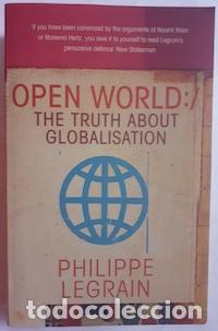 Libros: Open World: The Truth About Globalisation - Philippe Legrain - Foto 1