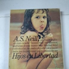 Libros: HIJOS EN LIBERTAD - A. S. NEILL. Lote 290852873