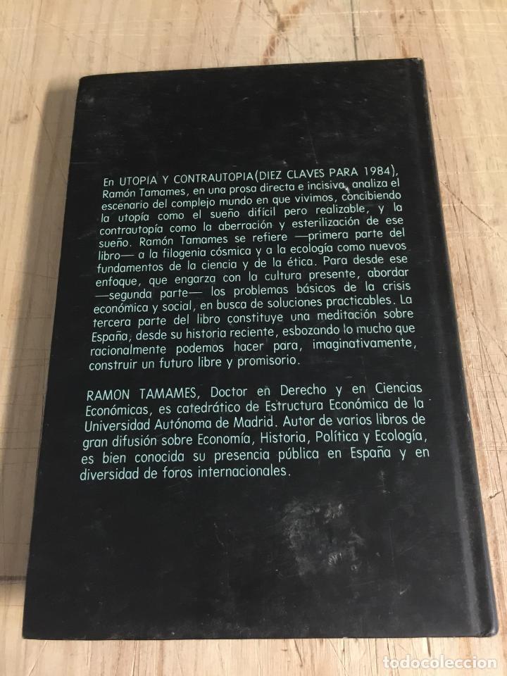 Libros: Utop&iacute;a y contrautop&iacute;a. Diez claves para 1984 - Ram&oacute;n Tamames - Foto 3