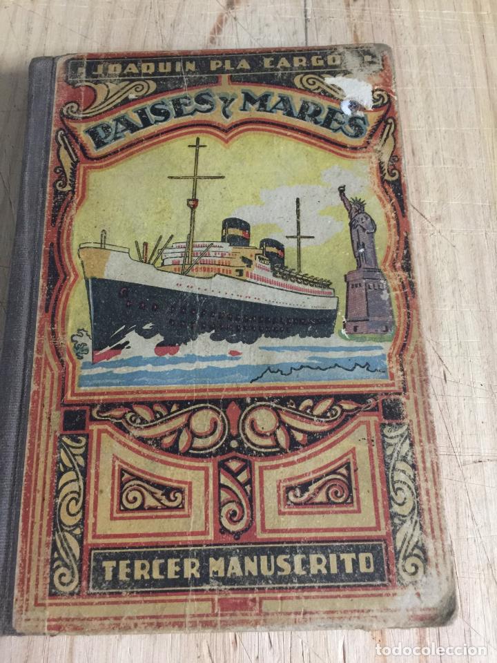 Libros: Pa&iacute;ses y mares (Tercer manuscrito) - Joaquin Pla Cargol - Foto 1