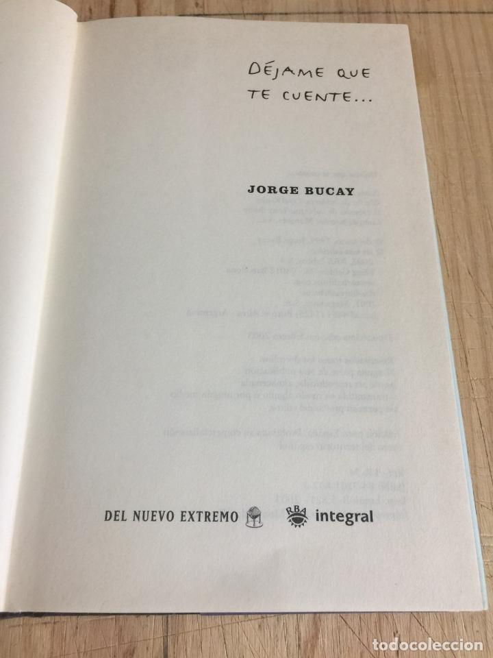 Libros: D&eacute;jame que te cuente� - Jorge Bucay - Foto 4