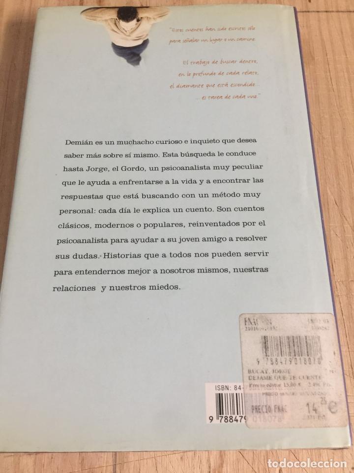 Libros: D&eacute;jame que te cuente� - Jorge Bucay - Foto 5
