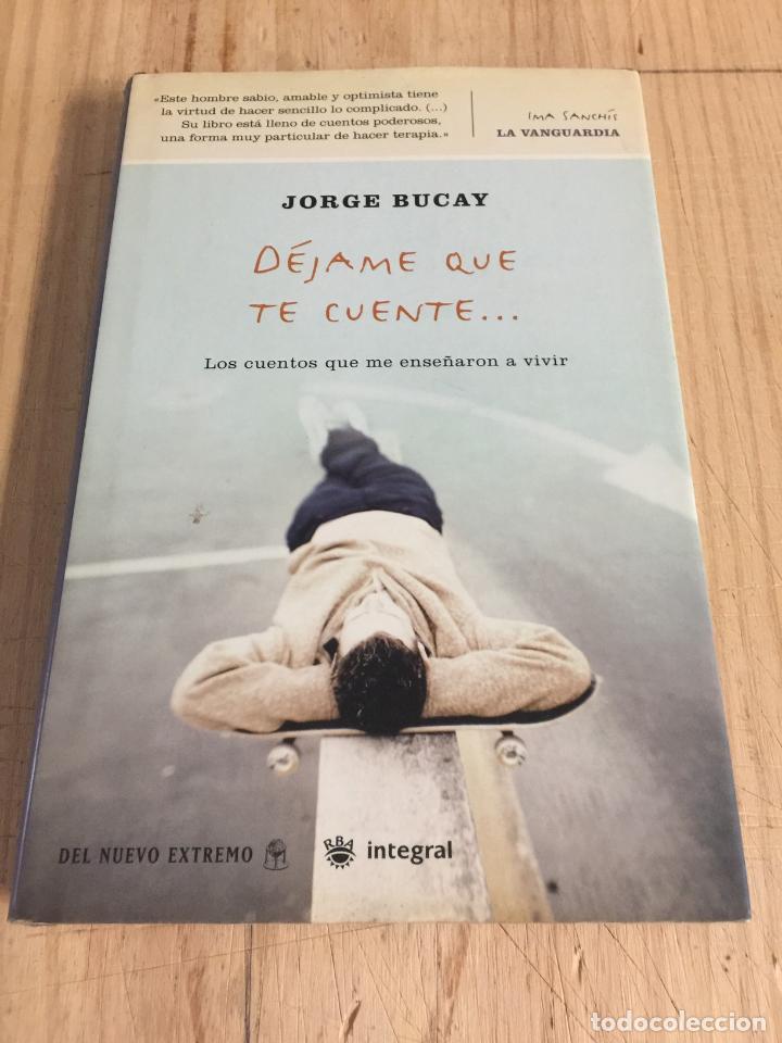 Libros: D&eacute;jame que te cuente� - Jorge Bucay - Foto 1