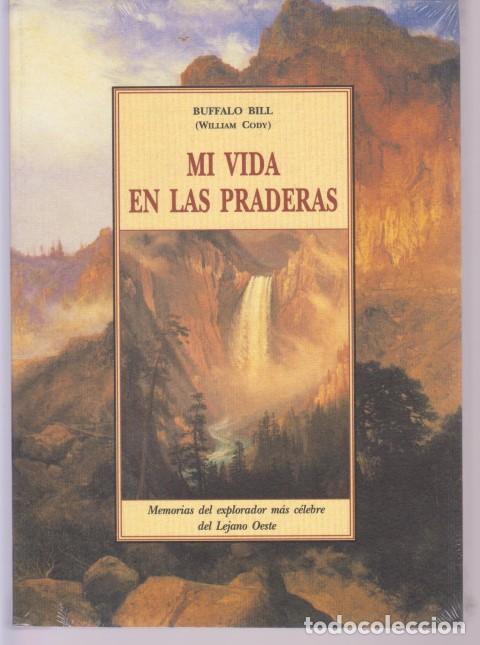 Libros: MI VIDA EN LAS PRADERAS - BUFFALO BILL. (WILLIAM CODY) - Foto 1