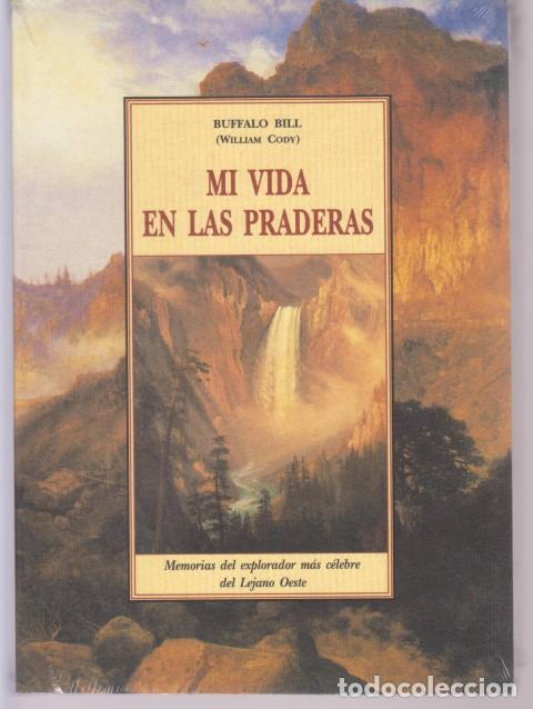 Libros: MI VIDA EN LAS PRADERAS - BUFFALO BILL. (WILLIAM CODY) - Foto 1