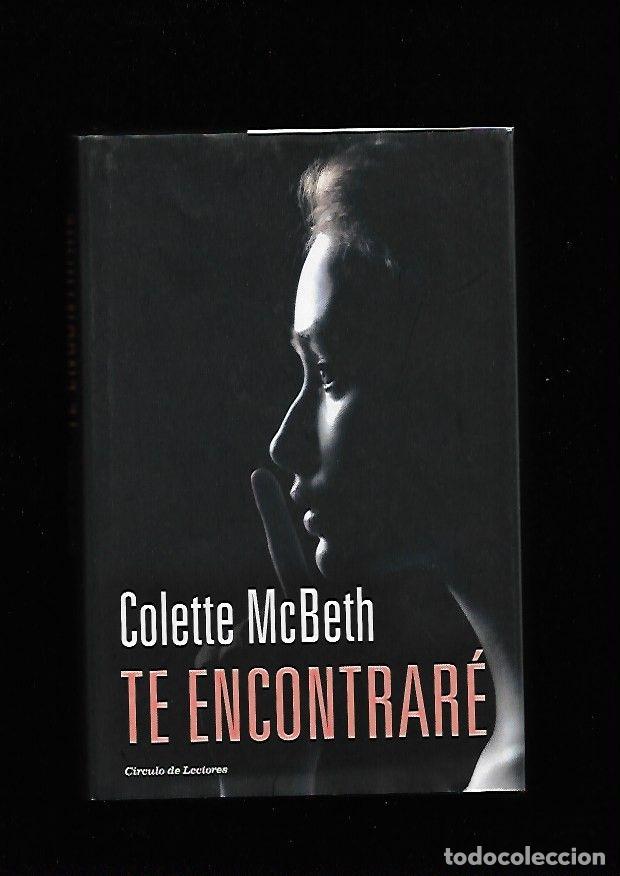 Libros: TE ENCONTRARE - MCBETH, COLETTE - Foto 2
