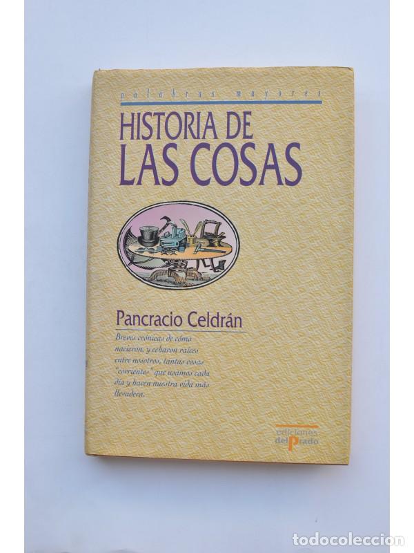 Libros: Historia de las cosas - CELDR&Aacute;N, Pancracio - Foto 1