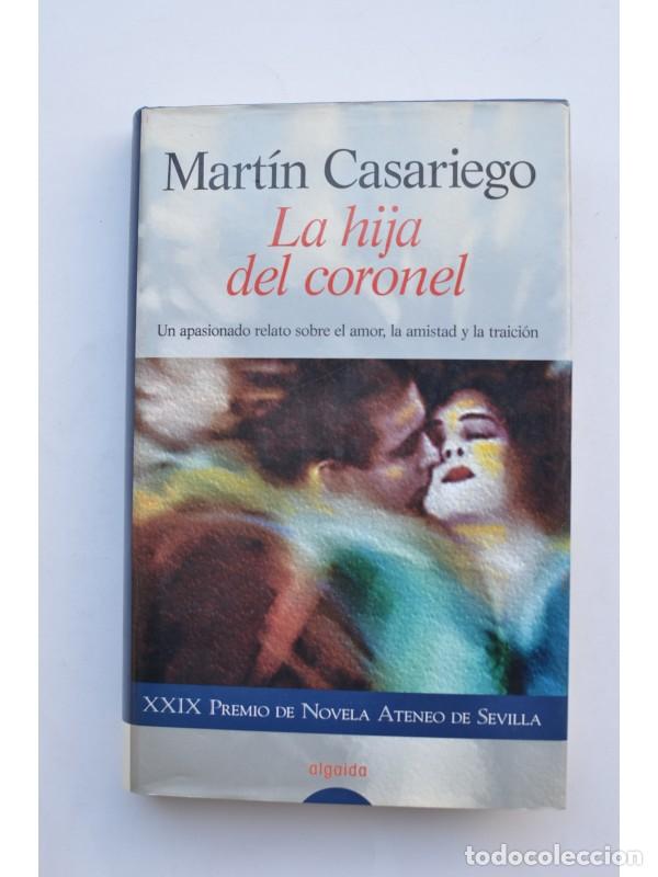 Libros: La hija del coronel - CASARIEGO, Mart&iacute;n - Foto 1