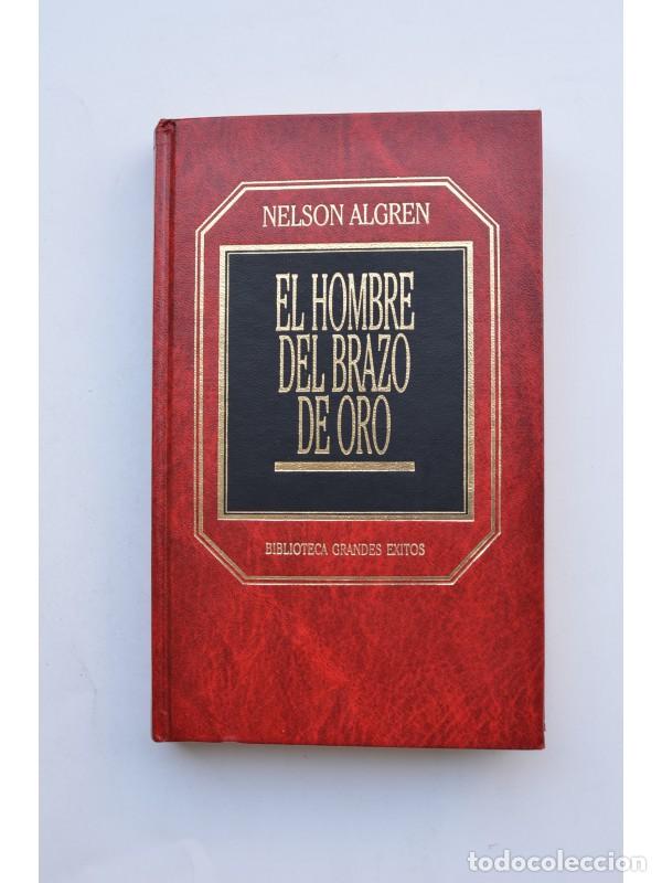 Libros: El hombre del brazo de oro. Cerca del infierno - ALGREN, Nelson - Foto 1