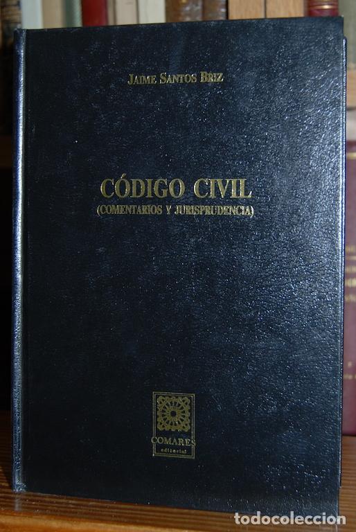 Libros: CODIGO CIVIL. (Comentarios y Jurisprudencia) - SANTOS BRIZ, Jaime - Foto 1