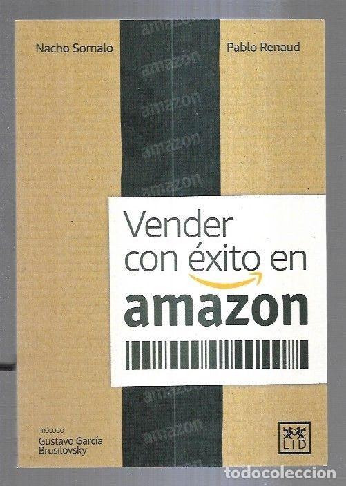 Libros: VERDER CON EXITO EN AMAZON - SOMALO, NACHO Y PABLO RENAUD - Foto 2