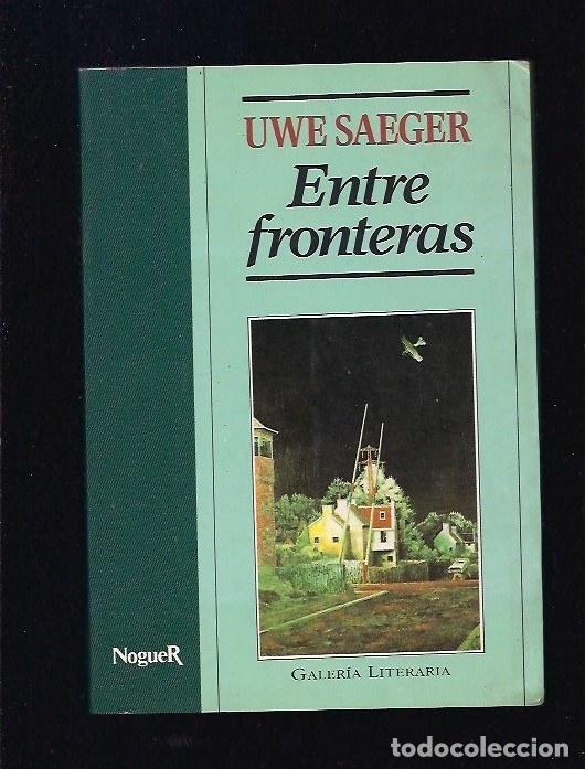 Libros: ENTRE FRONTERAS - SAEGER, UWE - Foto 2