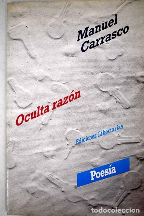 Libros: Oculta raz&oacute;n.- Carrasco, Manuel - Foto 1