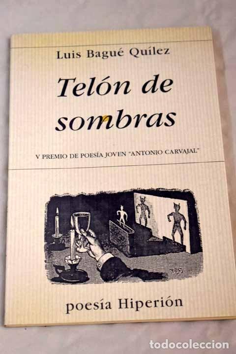 Libros: Tel&oacute;n de sombras.- Bagu&eacute; Qu&iacute;lez, Luis - Foto 1