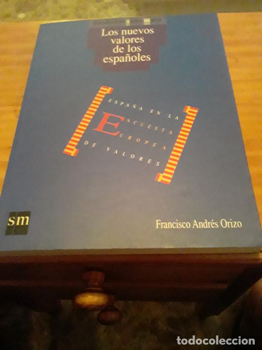 books: LOS NUEVOS VALORES DE LOS ESPA&Ntilde;OLES.FUNDACION SANTA MARIA.FRANCISCO ANDRES ORIZO.1991.253 PAGINAS.