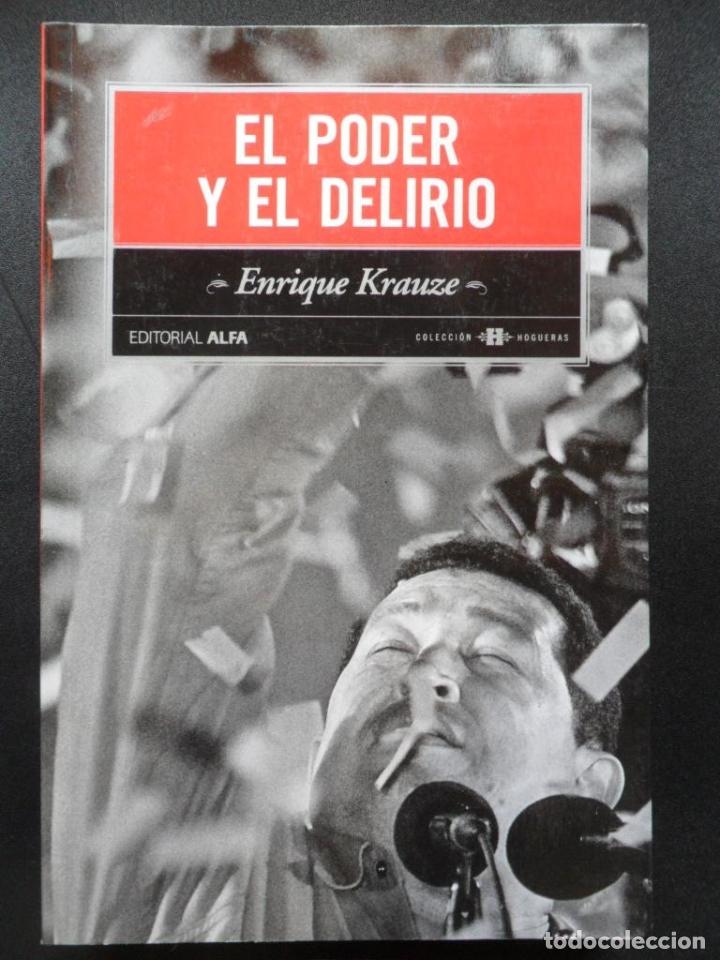 Libros: El poder y el delirio - Enrique Krauze - Foto 1