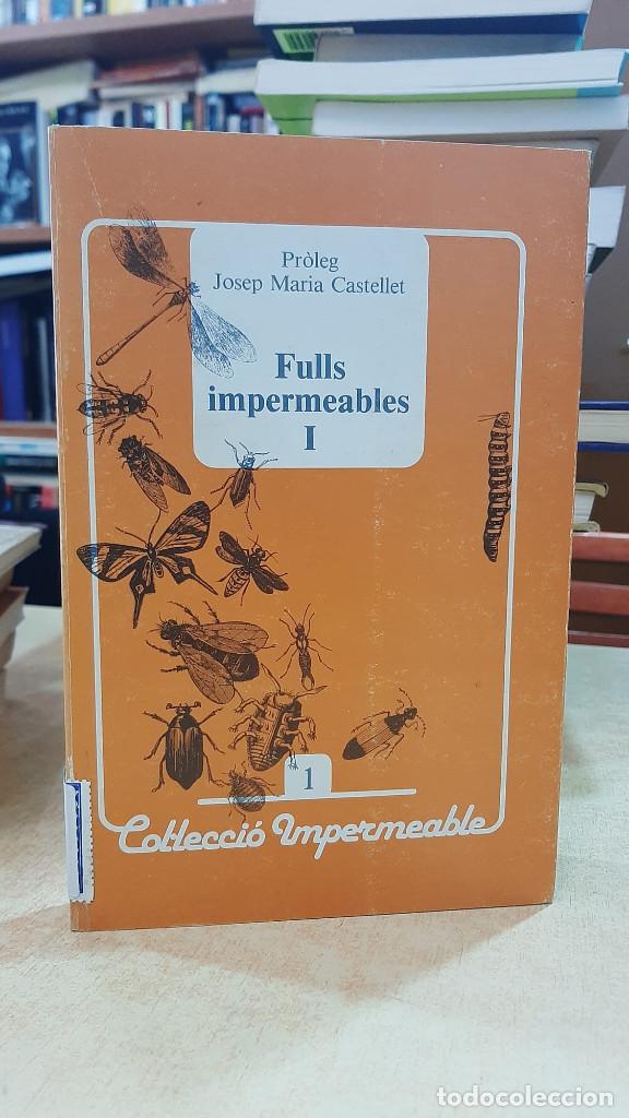 Libros: FULLS IMPERMEABLES I. - CASTELLET, JOSEP MARIA (PR&Ograve;LEG). - Foto 1