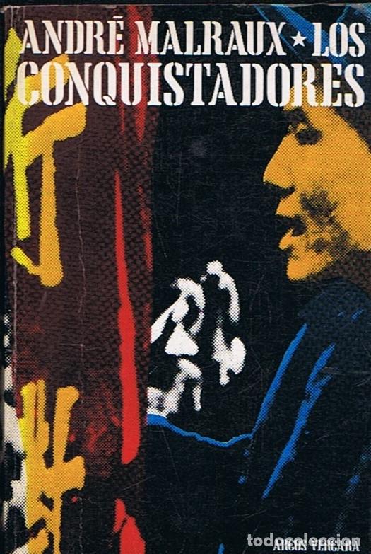 Libros: LOS CONQUISTADORES. Nota final 1949. - Malraux. Andr&Atilde;&copy;, - Foto 1