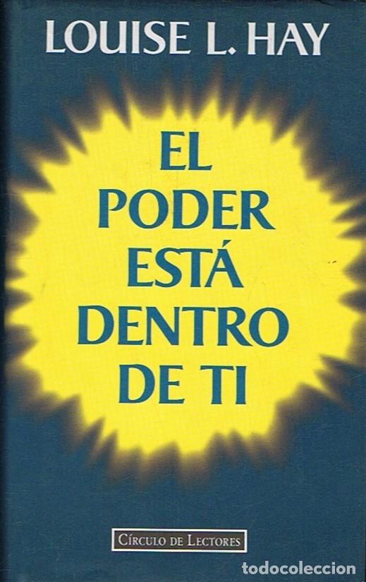 Libros: EL PODER EST&Atilde;� DENTRO DE TI. - Hay. Louise L. - Foto 1