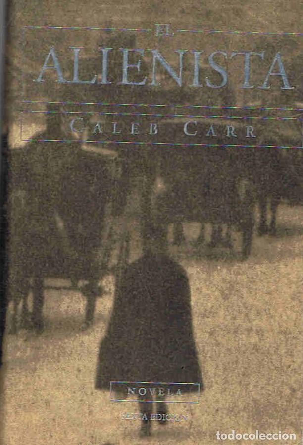 Libros: Carr. Caleb - EL ALIENISTA - Foto 1