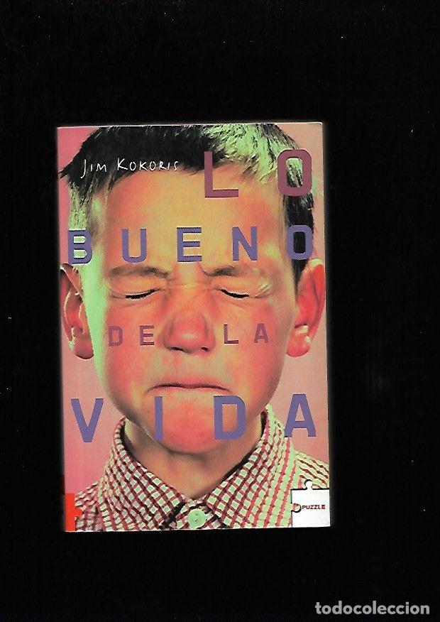 Libros: LO BUENO DE LA VIDA - KOKORIS, JIM - Foto 1