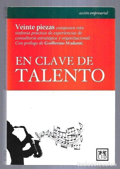 Libros: EN CLAVE DE TALENTO - PAMOS, ANTONIO (COORDINACION) - Foto 1