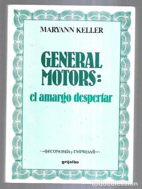 Libros: GENERAL MOTORS: EL AMARGO DESPERTAR - KELLER, MARYANN - Foto 1