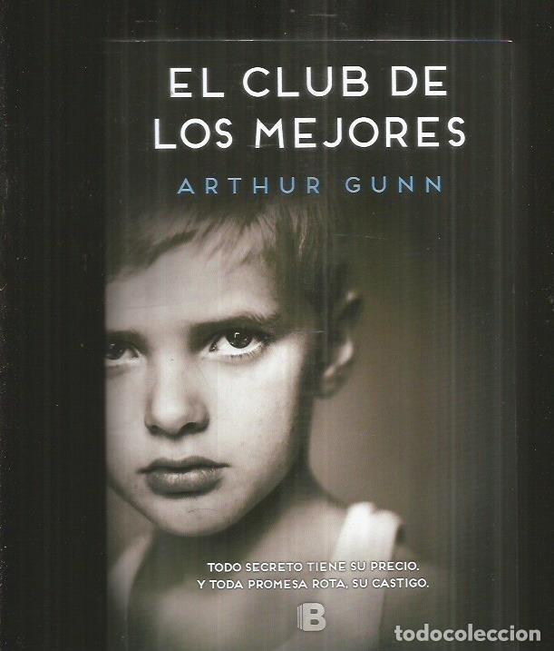 Libros: CLUB DE LOS MEJORES - EL - GUNN, ARTHUR - Foto 1