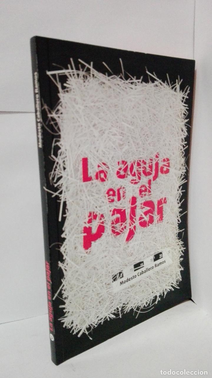 Libros: LA AGUJA EN EL PAJAR - Caballero Ramos, Modesto - Foto 1